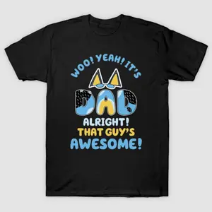 Bluey Dad Bandit T-Shirt | That Guy's Awesome Graphic Tee | Bluey Inspired Father’s Day Gift | Cartoon Dog Dad Apparel QJ8