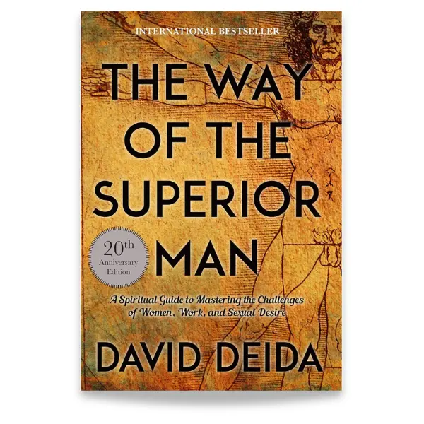 The Way of the Superior Man Paperback Book by David Deida - Career & Self-Help Book for Personal Growth, Life Purpose Exploration and Women's Relationships