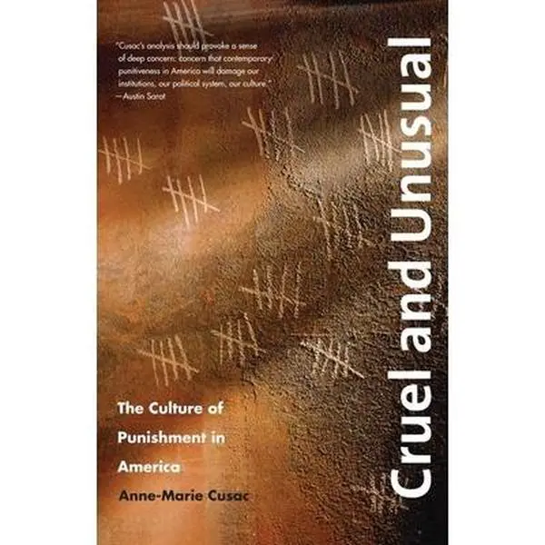 USED Book - Cruel and Unusual: The Culture of Punishment in America by Cusac, Anne-Marie (Paperback) - english