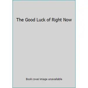 USED-The Good Luck of Right Now by Matthew Quick (Paperback)