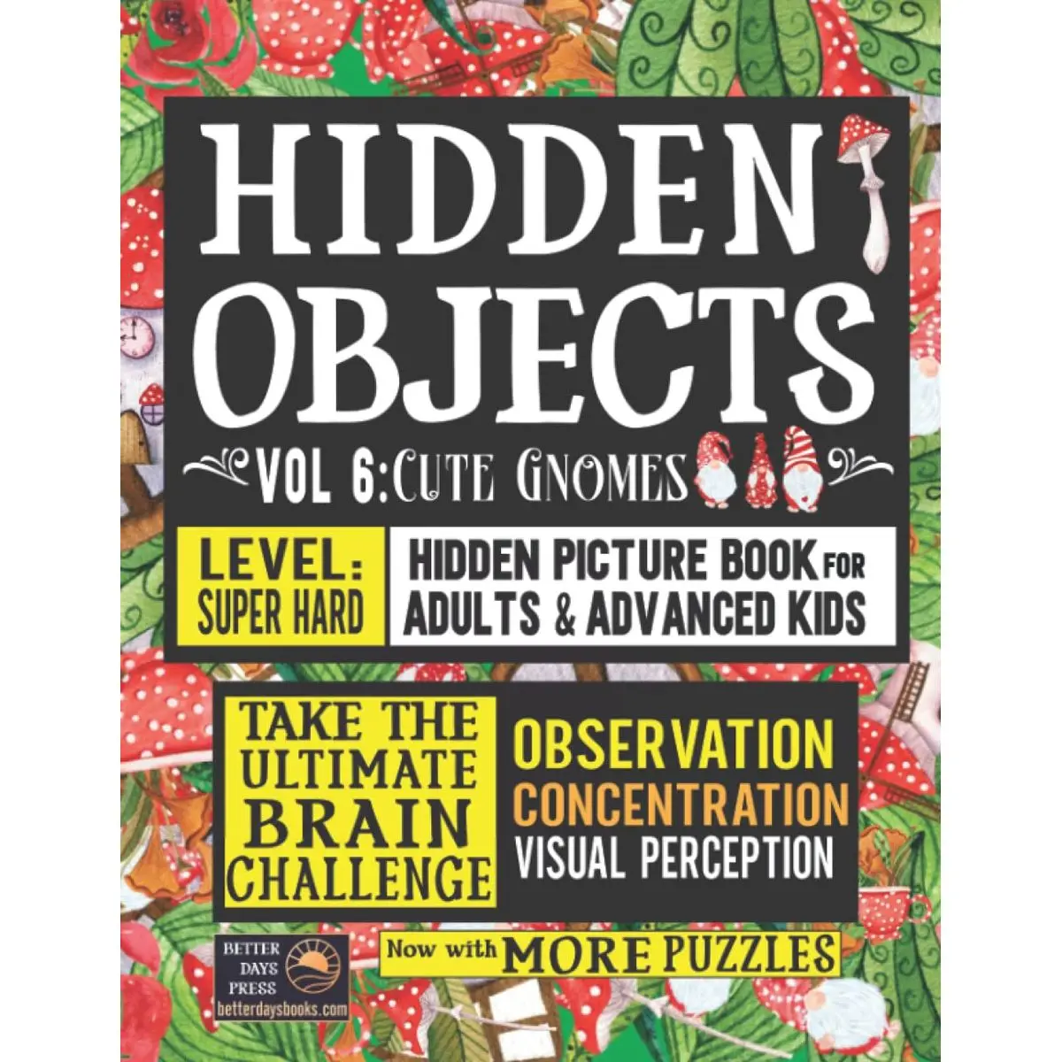 Hidden Objects Super Hard Hidden Picture Book for Adults: Where's the Missing Object? Hidden Images Puzzles - Difficult Spy, Search or Seek and Find ... Book (Super Hard Hidden Picture Books) Paperback – November 23, 2021