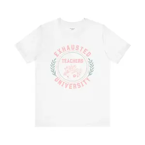Tired Teachers University T-Shirt