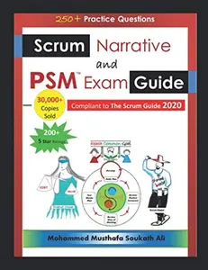 USED-Scrum Narrative and PSM Exam Guide: All-in-one Guide for Professional Scrum Master (PSM 1) Certificate Assessment Preparation by Mohammed Musthafa Soukath Ali (Paperback)