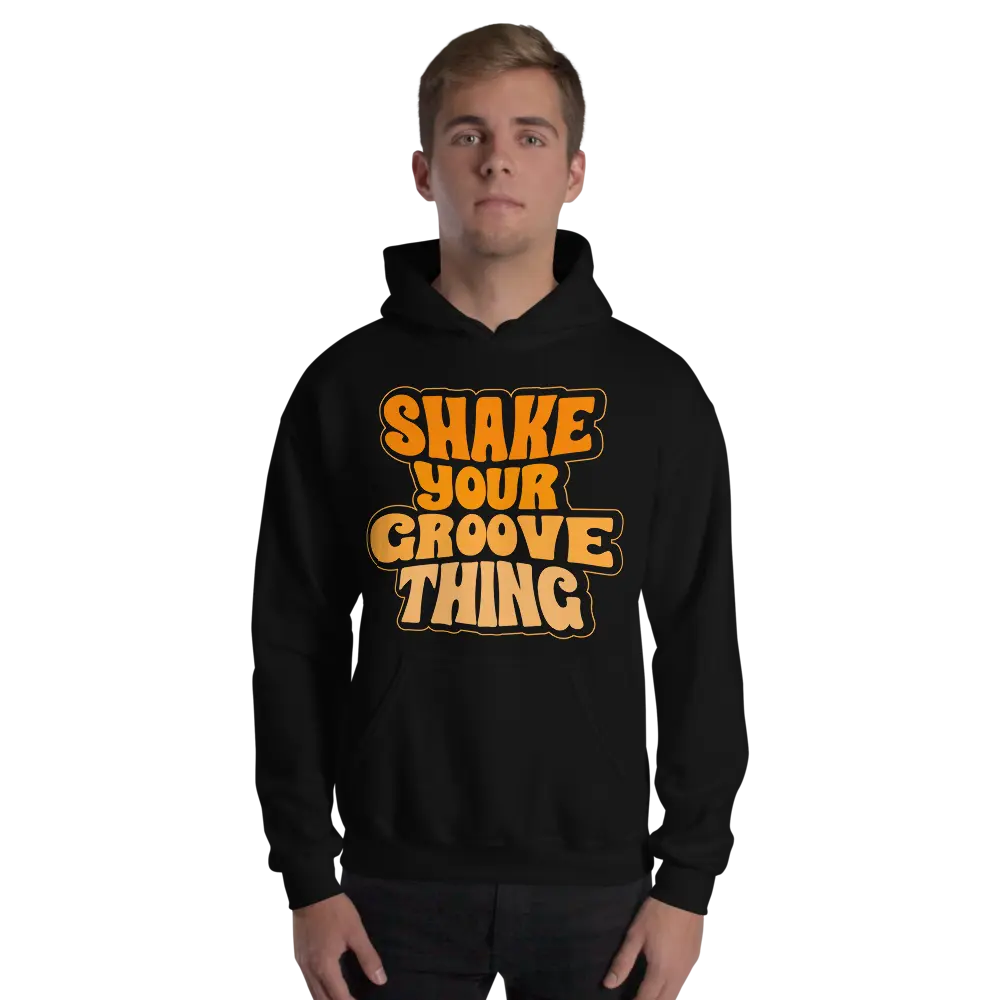 Shake Your Groove Thing Unisex Hoodie