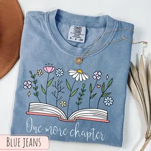 Comfort Colors One More Chapter Shirt Book Lover Floral Graphic Tee Reader Aesthetic Teacher Gift Unisex T-Shirt Blue Jean