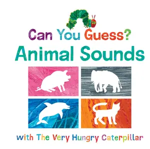 USED-Can You Guess? Animal Sounds with the Very Hungry Caterpillar by Carle, Eric (Board book)
