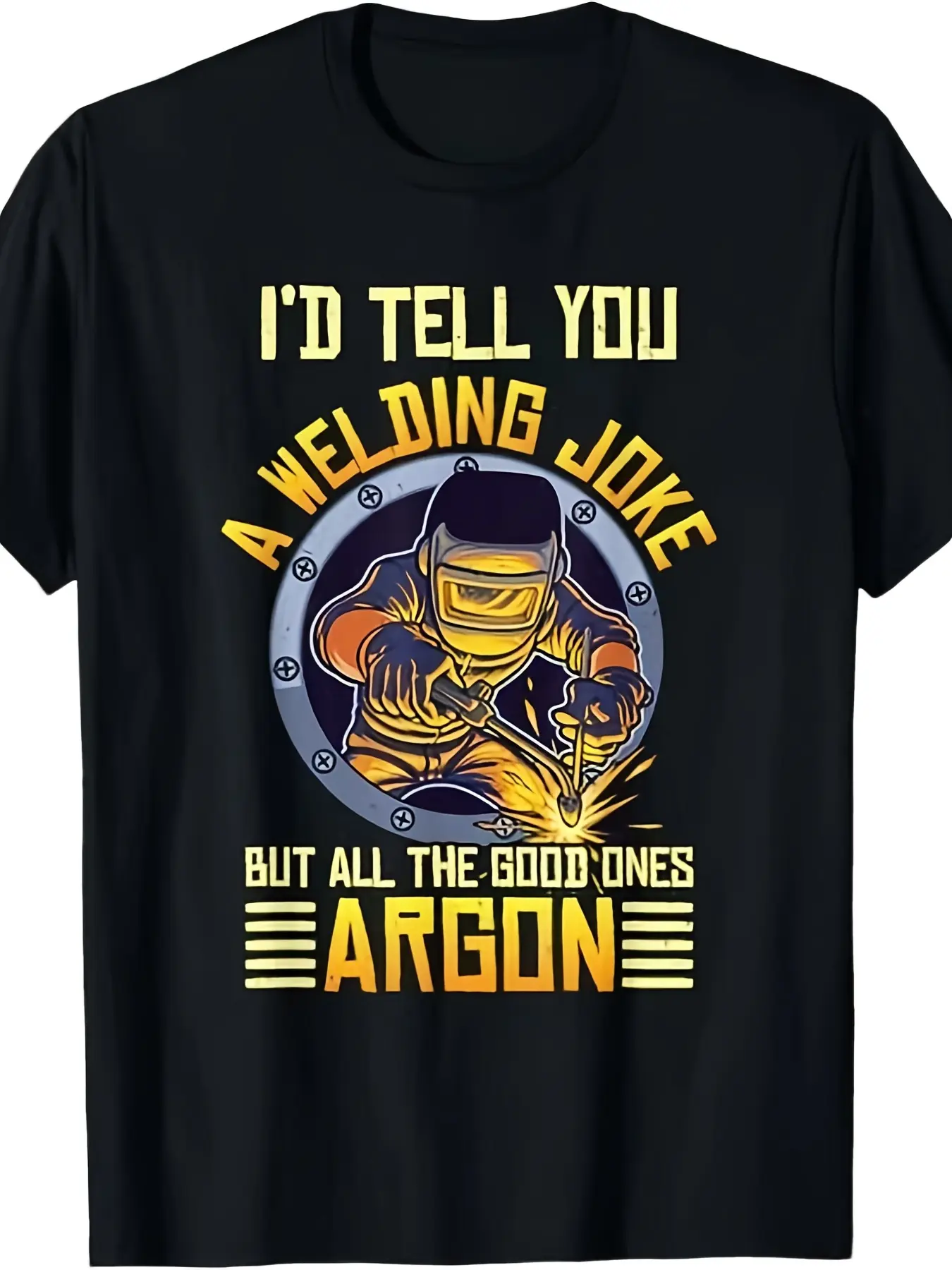 Funny Welder T-Shirt with Welding Argon Design - W