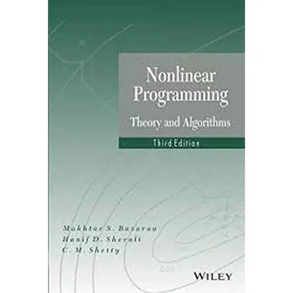 USED-Wiley India Nonlinear Programming : Theory And Algorithms 3Edition by Hanif D. Sherali & C. M. Shetty Mokhtar S. Bazaraa (Unknown)