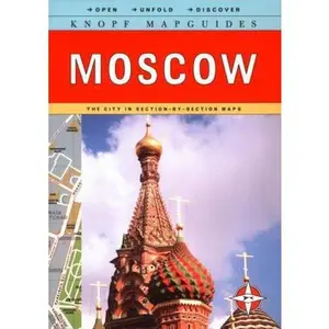 USED-Knopf Mapguides Moscow: The City in Section-By-Section Maps by Knopf Guides (Paperback)