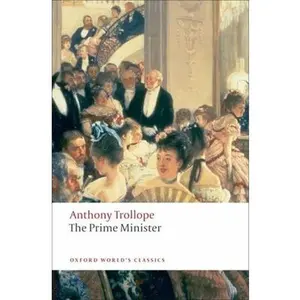 USED-The Prime Minister (Oxford World's Classics) by Anthony Trollope (Paperback)