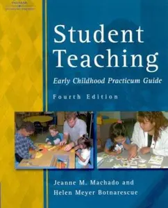 USED-Student Teaching: Early Childhood Practicum Guide by Jeanne Machado (Paperback)