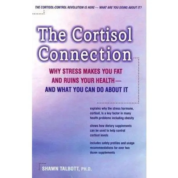 USED Book - The Cortisol Connection: Why Stress Makes You Fat and Ruins Your Health - and What You Can Do About It by Shawn Talbott Ph.D.  FACSM (Paperback) - english