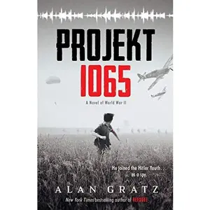 USED-Projekt 1065: A Novel Of World War Ii Alan Gratz Alan Gratz by Alan Gratz (Paperback)