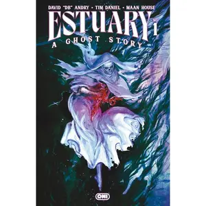 Estuary: A Ghost Story #1 Comic Book - Oni Press (2026) - Written by Tim Daniel, D.B. Andry; Art by Vanesa R. Del Rey, Maan House