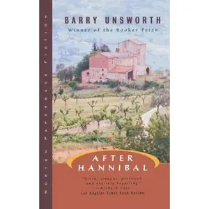 USED-After Hannibal by Unsworth, Barry (Paperback)