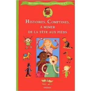 USED-Histoires, comptines, à mimer de la tête aux pieds by Sophie Arnould (Hardcover)