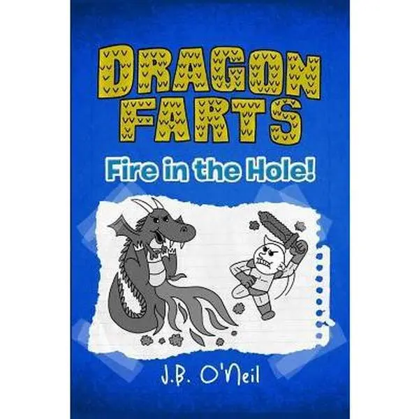 USED-Dragon Farts: Fire in the Hole! by O'Neil, J. B. (Paperback)