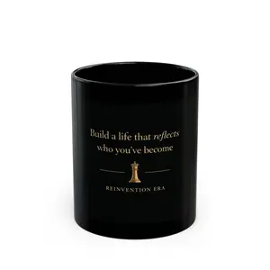 Build a life that reflects who you’ve become Mug | Black ceramic mug, inspirational quote