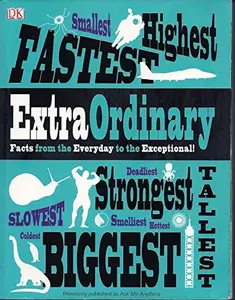 USED-Extra Ordinary Facts from the Everyday to the Exceptional by D.K. Publishing (Paperback)