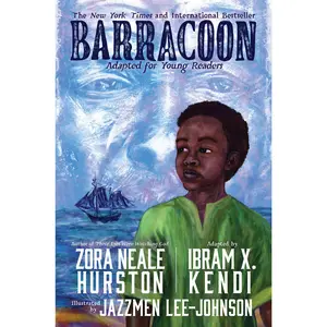 Barracoon: Adapted for Young Readers by Zora Neale Hurston||Jazzmen Lee-Johnson||Ibram X. Kendi [Hardback Book]