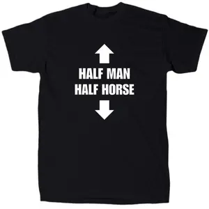 Half Man Half Horse Men's Funny Offensive Sarcastic T-Shirt - Gift MADE IN USA, Adult funny T-shirt, Gift for Woman and Man