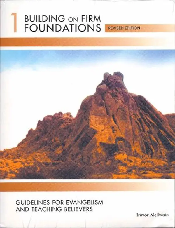 USED Book - Building on Firm Foundations Vol 1: Guidelines for Evangelism and Teaching Believers by Trevor McIlwain (Paperback) - english