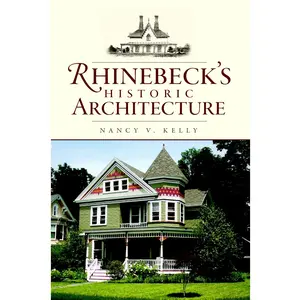 Rhinebeck's Historic Architecture