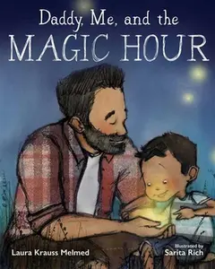 USED-Daddy, Me, and the Magic Hour by Melmed, Laura Krauss (Hardcover)