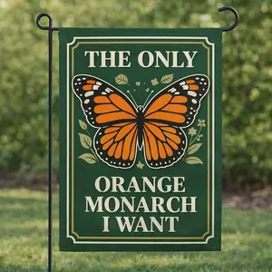 The Only Orange Monarch We Need Garden Flag Subtle Abolish ICE Flag Anti ICE Yard Sign Feminist Garden Decor Resist Fascism Democracy Sign