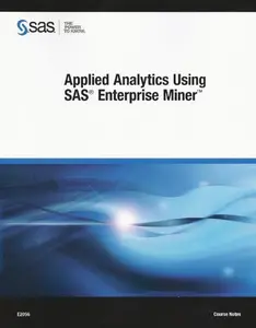 USED-Applied Analytics Using SAS Enterprise Miner by SAS (Paperback)