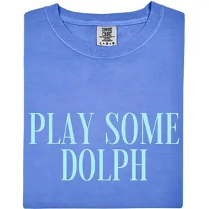 Play Some Dolph Tee, Dolph T-Shirt, Dolph Comfort Colors Tee
