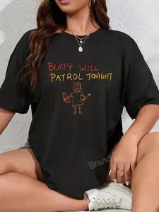 100% Cotton Buffy Will Patrol Tonight T-Shirt