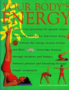USED-Your Body's Energy Mitchell Emma by Emma ( General Editor ) Mitchell (Hardcover)