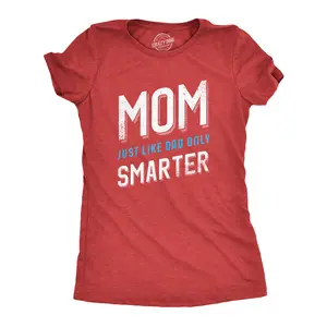 Womens Mom Just Like My Dad But Smarter Funny Mothers Day T shirt Funny Womens T Shirts Cute Vintage Fashion Casual Ladies T-Shirt Gift Mother's Day Tops for Women Women's Novelty Tees Red