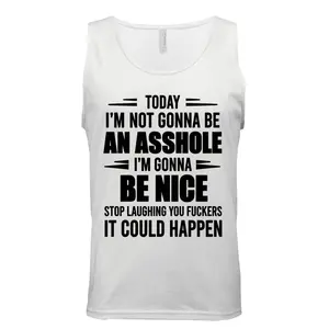 Today I'm Gonna be Nice Tank Design #1027