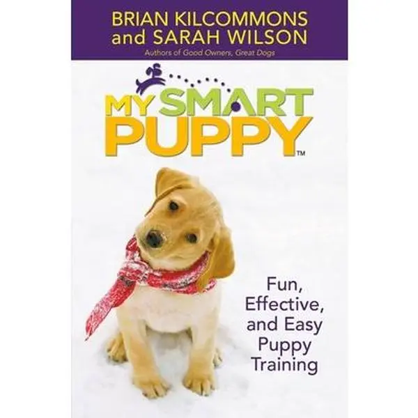 USED-My Smart Puppy [With Demonstrations of Great Training Techniques] by Kilcommons, Brian (Hardcover)