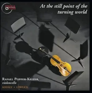 Rafael Popper-Keizer - At the Still Point of the Turning World  [COMPACT DISC - CD]