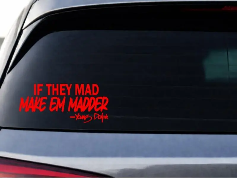 If They Mad Make Em Madder Decal Sticker | Custom Vinyl Decals
