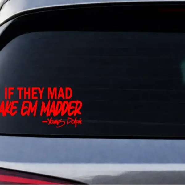 If They Mad Make Em Madder Decal Sticker | Custom Vinyl Decals