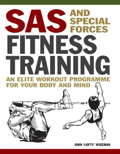 USED-SAS and Special Forces Fitness Training: An Elite Workout Programme for Your Body and Mind by Wiseman, John 'Lofty' (Paperback)