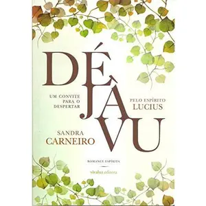 USED-Deja Vu. Um Convite Para o Despertar (Em Portugues do Brasil) by Sandra Carneiro (Paperback)