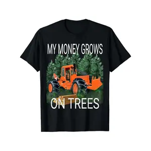 My Money Grows On Trees Logging Equipment Skidder Driver T-Shirt 100% Cotton 180g Round Neck Black S-XXXL Casual Streetwear Top Menswear Tops Shortsleeve Tropical Graphic Tshirt