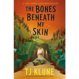 The Bones Beneath My Skin -- Tj Klune, Paperback
