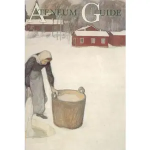 USED-Ateneum guide: From Isak Wacklin to Wa¨ino¨ Aaltonen by Finland) Ateneumin Taidemuseo (Helsinki (Paperback)