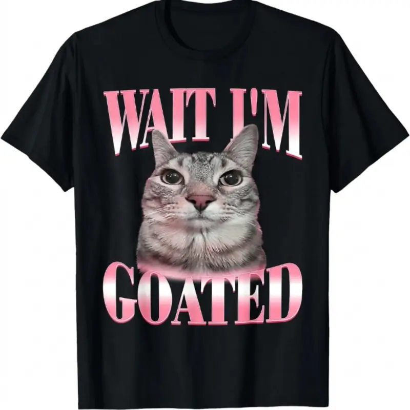 Funny Silly Cat Brainrot Wait I'm Goated Cat Meme Saying T-Shirt, Unisex Breathable Casual Classic Soft Cotton Crew Neck Streetwear Top, Gift for Men & Women