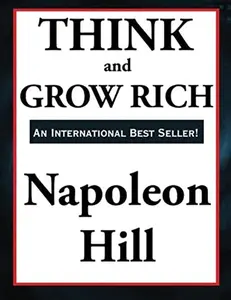 USED-Think and Grow Rich: The Original Classic of Personal Success and Wealth Creation by Napoleon Hill (Paperback)