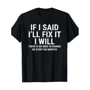 Confident Craftsman T Shirt With Humorous Message About Fixing Items