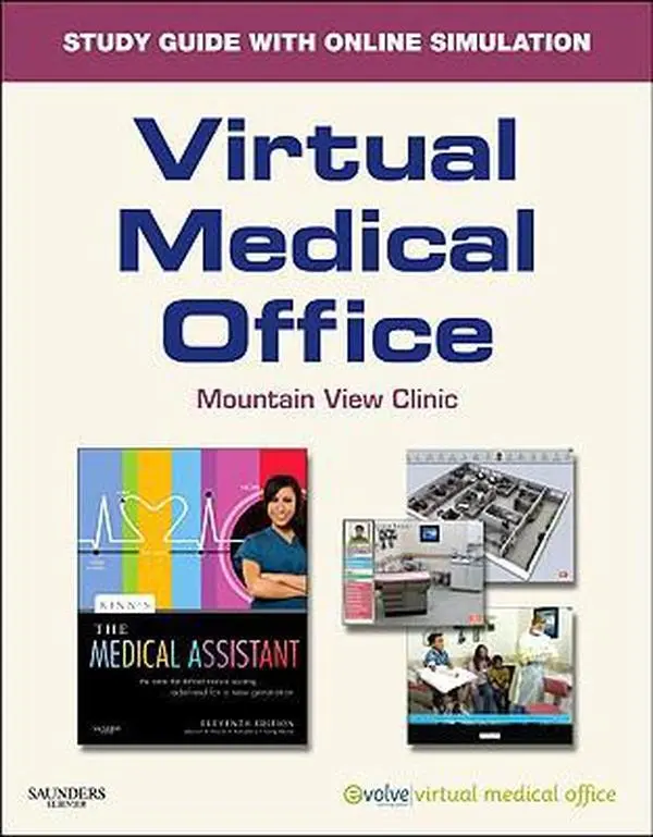 USED Virtual Medical Office for Kinn's The Medical Assistant (User Guide, Access Code) - 11e Elsevier Textbook, Classroom Study Guide for Students to Build Decision-Making Skills by Alexandra Patricia Adams BBA RMA CMA (AAMA) MA (Paperback)