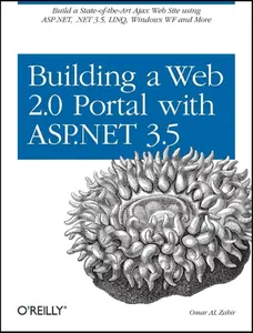 USED-Building a Web 2.0 Portal with ASP.NET 3.5: Learn How to Build a State-Of-The-Art Ajax Start Page Using Asp.Net, .Net 3.5, Linq, Windows Wf, and More by Zabir, Omar Al (Paperback)