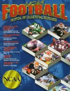 USED-Ncaa Football: The Official 1997 College Football Records Book (NCAA FOOTBALL RECORDS BOOK) by National Collegiate Athletic Association (Paperback)